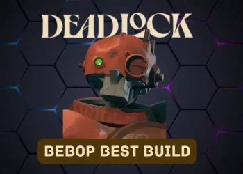 Deadlock : Comment jouer à Bebop, meilleures constructions et stratégies