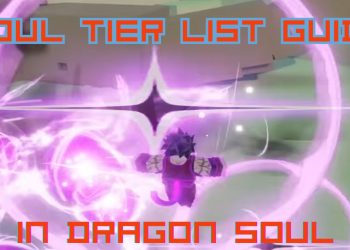 Guide de la liste des niveaux d’âme ultime Dragon Soul Soul