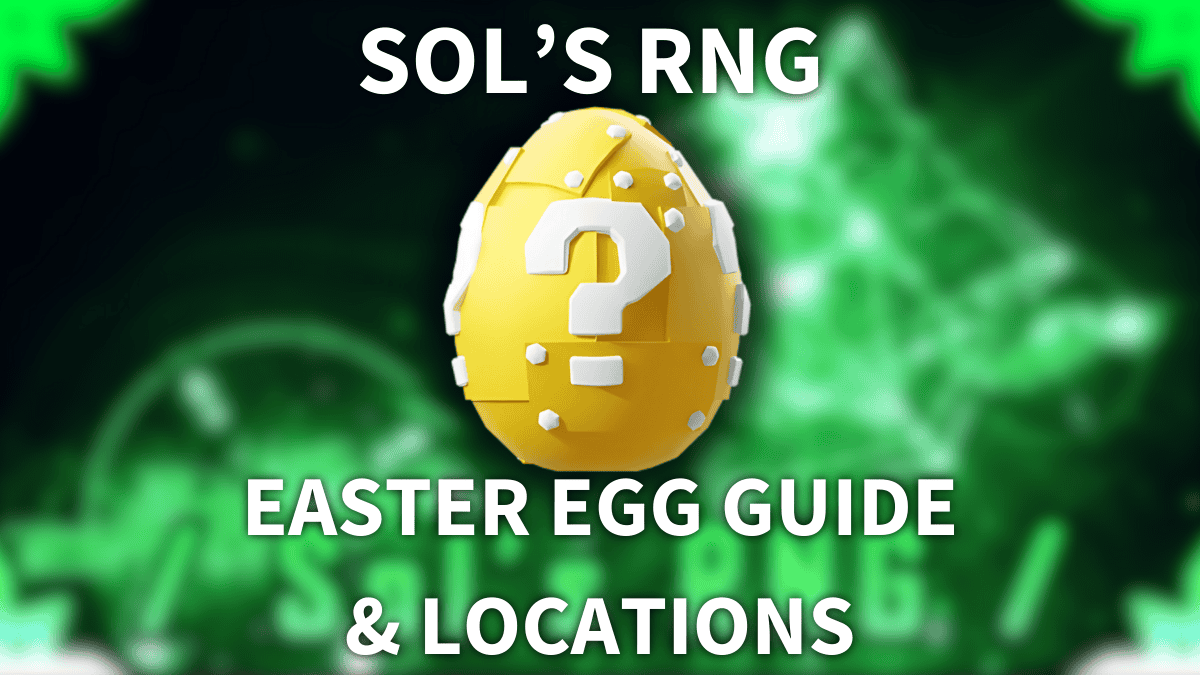 Chaque emplacement d&rsquo;œuf de Pâques dans le RNG de Sol [Analyse complète]