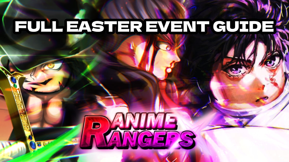 Guide de l&rsquo;événement de Pâques Anime Rangers Full [2025]