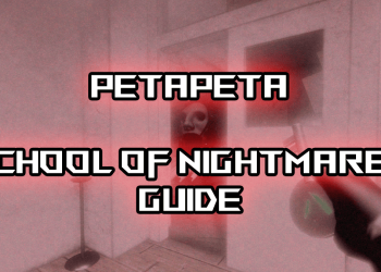 Guide de procédure de la Petapeta School of Nightmares