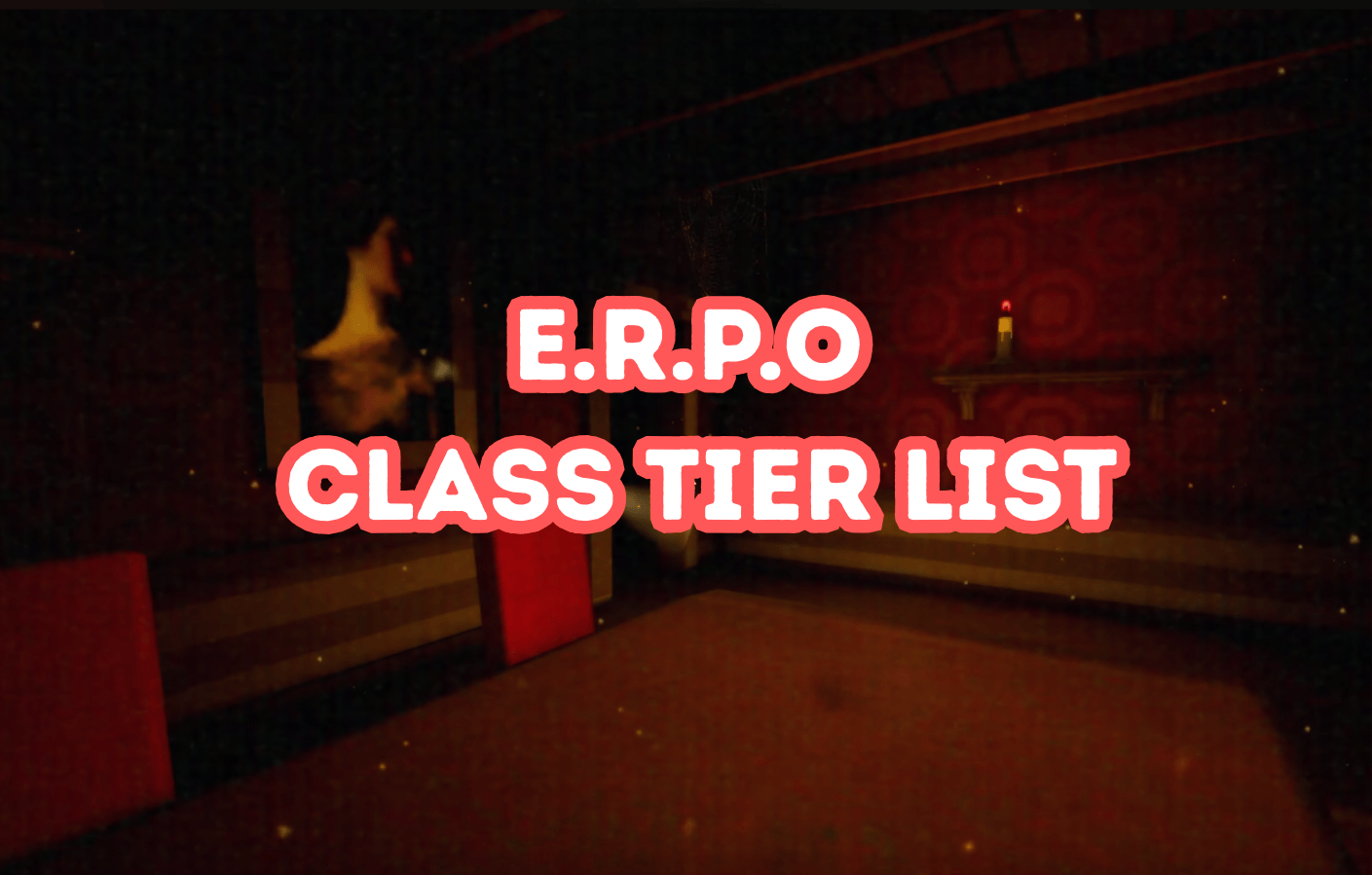 Liste des niveaux de classe Erpo Ultimate – Guide de toutes les classes