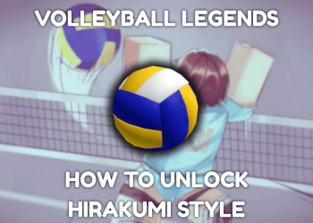 Comment obtenir le style Hirakumi dans les légendes de volleyball [UPD]